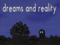 Spel Dreams and Reality