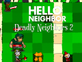 Spel Hello Neighbor: Deadly Neighbbors 2