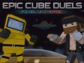 Spel Epic Cube Duels Pixel Universe