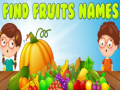 Spel Find Fruits Names