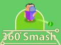 Spel 360 Smash