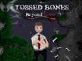 Spel Tossed Bones: Beyond Love