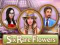 Spel Six Rare Flowers
