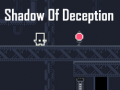 Spel Shadow Of Deception