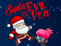 Spel Santa vs Evil Dead