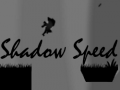 Spel Shadow Speed