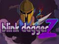 Spel Blink Dagger Z
