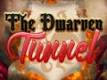 Spel The Dwarven Tunnel