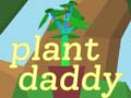 Spel Plant Daddy