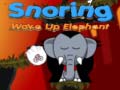 Spel Snoring Wake up Elephant 