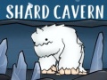 Spel Shard Cavern