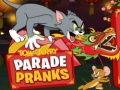 Spel Tom and Jerry Parade Pranks