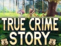 Spel True Crime Story