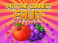 Spel Put The Correct Fruit