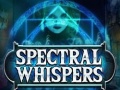 Spel Spectral Whispers