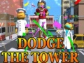 Spel Dodge The Tower
