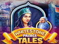 Spel Whitestone Palace Tales