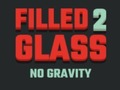 Spel Filled Glass 2 No Gravity