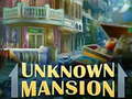 Spel Unknown Mansion