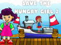 Spel Save The Hungry Girl 2