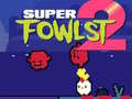 Spel Super Fowlst 2