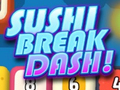 Spel Sushi Break Dash