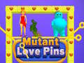 Spel Mutant Love Pins