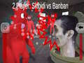 Spel 2 Player: Skibidi vs Banban