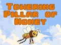 Spel Towering Pillar of Honey