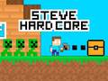 Spel Steve Hard Core