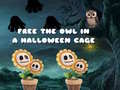 Spel Free the Owl in a Halloween Cage