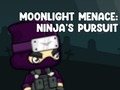 Spel Moonlight Menace: Ninja's Pursuit