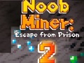 Spel Noob Miner 2: Escape From Prison