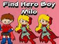 Spel Find Hero Boy Milo
