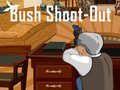 Spel Bush Shoot-Out