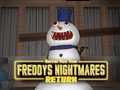 Spel Freddy's Nightmares Return