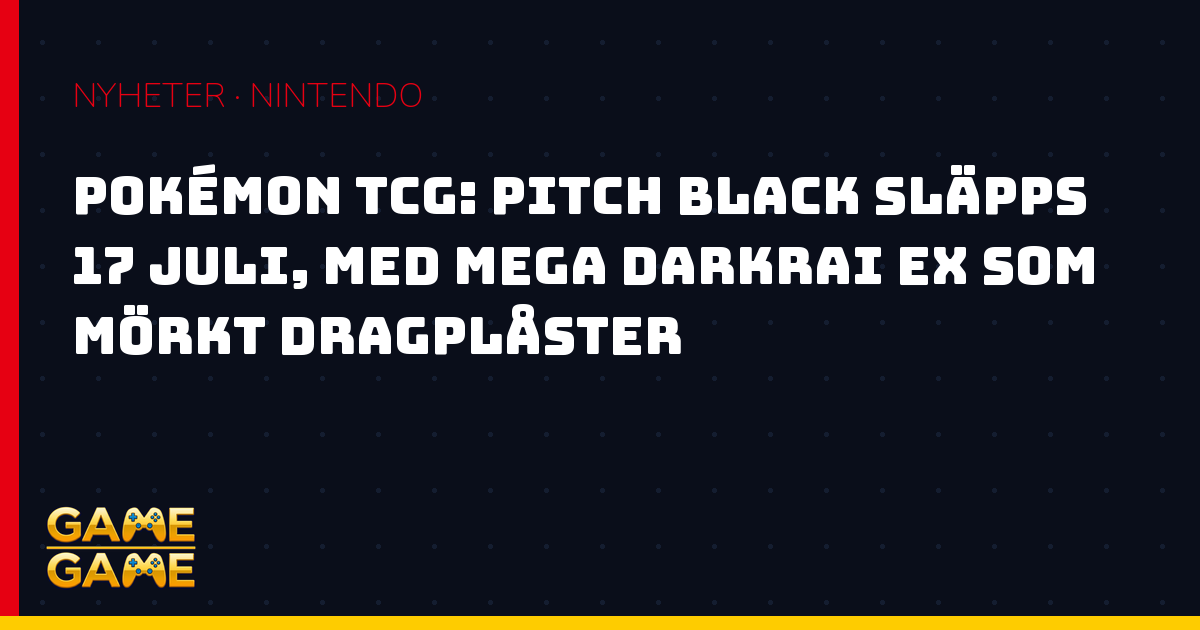 Pokémon TCG Pitch Black med Mega Darkrai, nyhetsgrafik från Game-Game