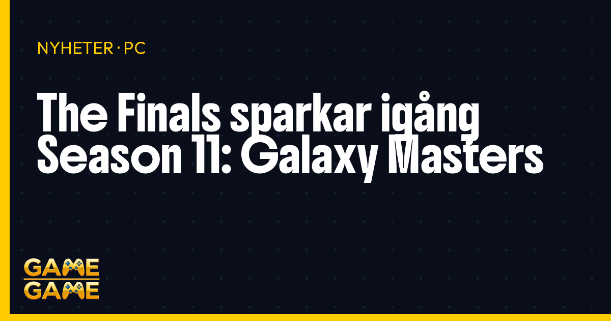 The Finals Season 11 Galaxy Masters, nyhetsgrafik från Game-Game