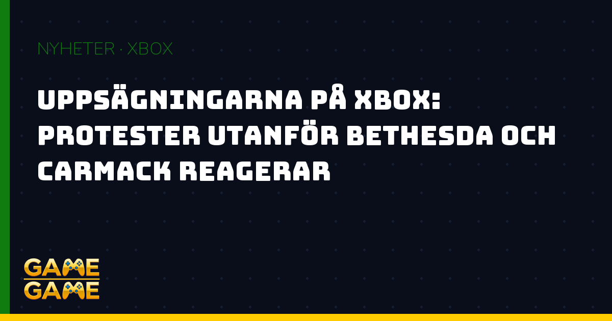Protester mot Xbox uppsägningar, nyhetsgrafik från Game-Game