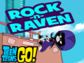 Spel Teen titans go! Rock-n-raven