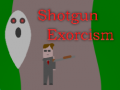 Spel Shotgun Exorcism