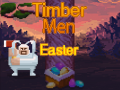 Spel Timber Men Easter