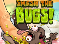 Spel Smash The Bugs