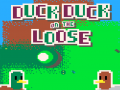 Spel Duck Duck On The Loose