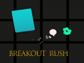 Spel Breakout Rush