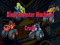 Spel Blaze Monster Machines Crush
