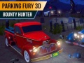 Spel Parking Fury 3D: Bounty Hunter