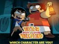 Spel Victor and Valentino Which character are you?