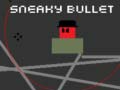 Spel Sneaky Bullet
