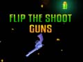 Spel Flip the Shoot Guns